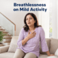 Adult experiencing breathlessness on mild activity while climbing stairs