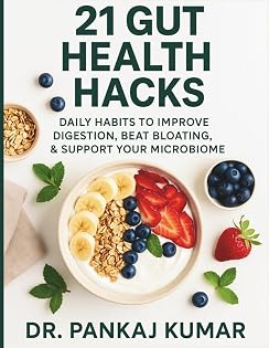 21 Gut Health Hacks book cover by Dr. Pankaj Kumar