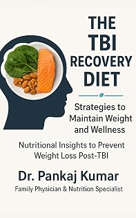 TBI Recovery Diet book cover by Dr. Pankaj Kumar
