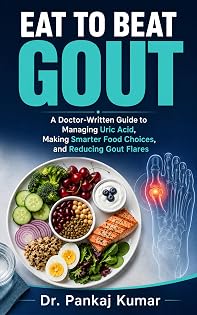 Eat to Beat Gout book cover by Dr. Pankaj Kumar